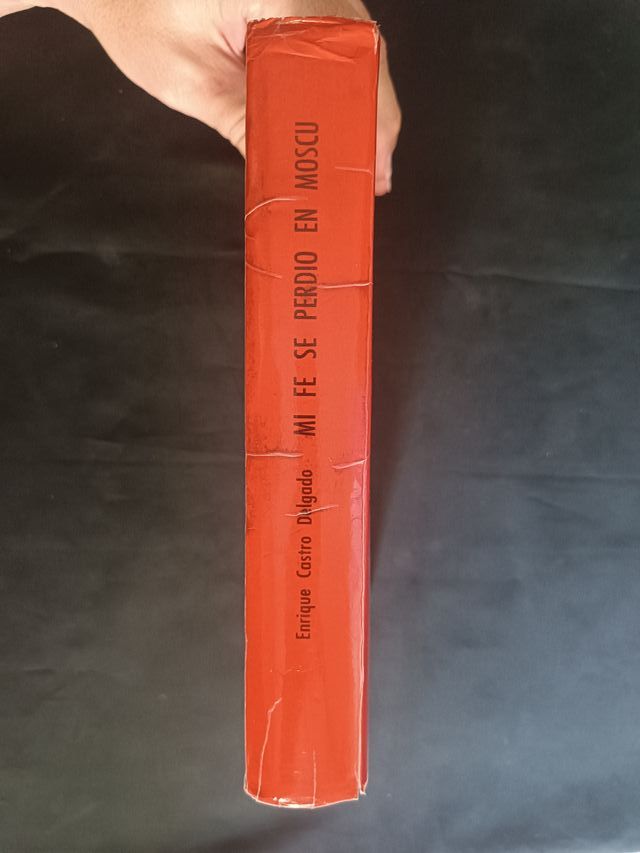Mi fe se perdió en Moscú (PRIMERA EDICION)