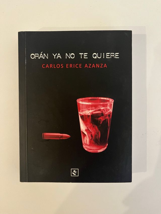 Orán ya no te quiere (Criminal) (Spanish Edition)