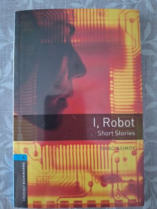 Oxford Bookworms 5. I, Robot - Short Stories
