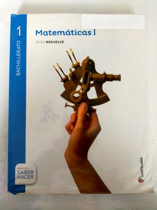 Matemáticas I Serie Resuelve 1 Bachillerato