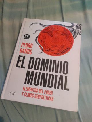 El dominio mundial: Elementos del poder y clave...