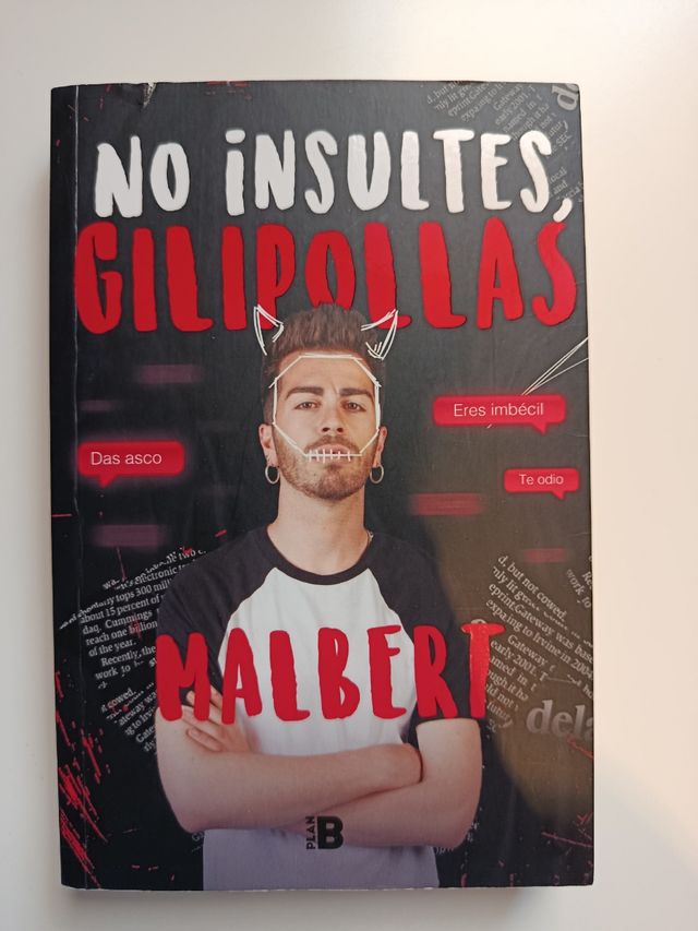 No insultes, gilipollas