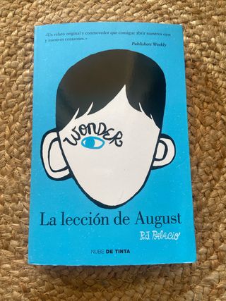 La Leccion De August, “Wonder” (Spanish Edition)