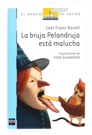 La bruja Pelandruja está malucha
