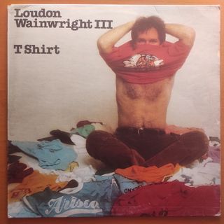 Vinilo Loudon Wainwright III - T Shirt