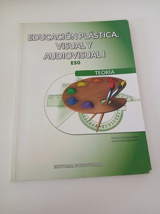 Educación Plástica, Visual y Audiovisual I - Te...