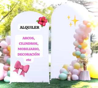 ALQUILER  ARCOS ~ CILINDROS ~ BANDEJAS ~ DECORA.