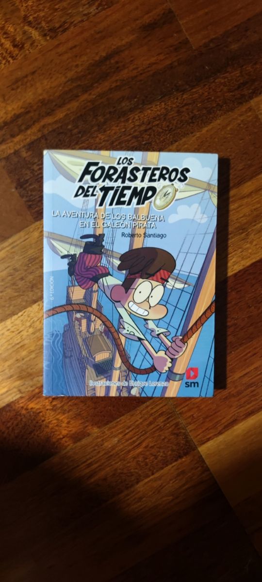 Los Forasteros del Tiempo 1: La aventura de los...