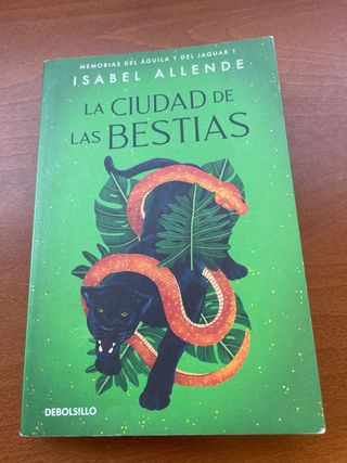 La ciudad de las Bestias (Memorias del Águila y...