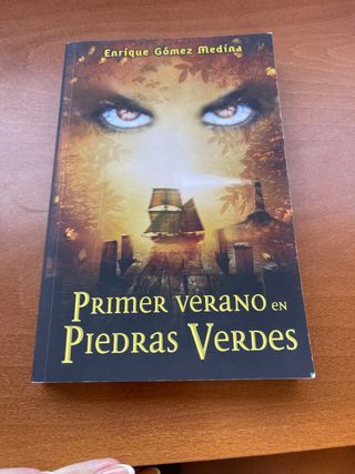 Primer verano en Piedras Verdes: novela juvenil...