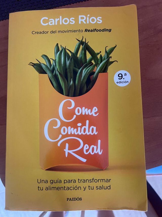 Come comida real: Una guía para transformar tu ...