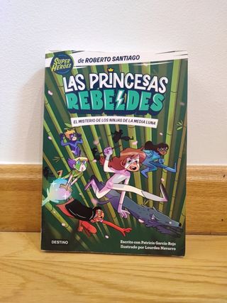 Las Princesas Rebeldes 3. El misterio de los ni...
