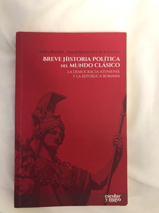 Breve historia política del mundo clásico: La d...