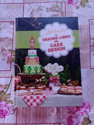 Il grande libro del cake design