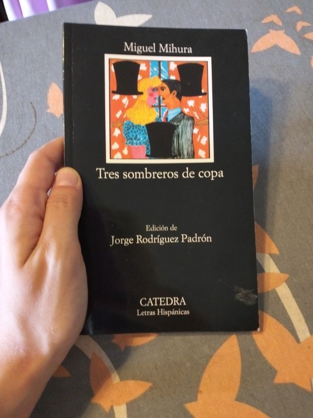 Tres Sombreros de Copa (Letras Hipanicas) (Spanish Edition)