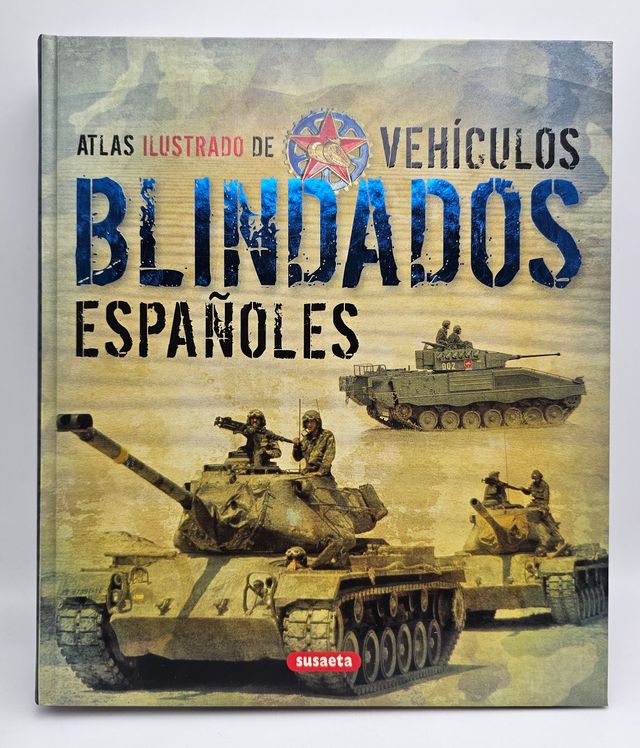 Vehículos blindados españoles (Atlas Ilustrado)