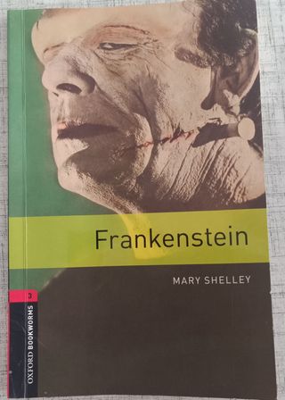 Oxford Bookworms Library: Level 3:: Frankenstei...