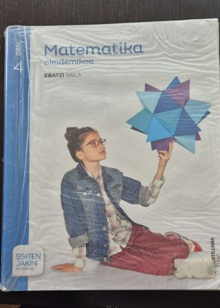 MATEMATIKA AKADEMIKOA EBATZI SAILA 4 DBH EGITEN...