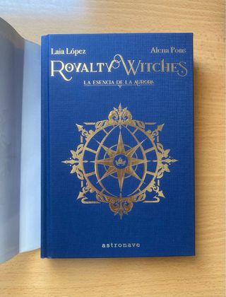 Royalty Witches 1. La Esencia de la Aurora