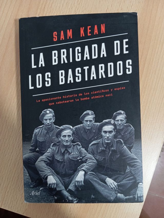 La brigada de los bastardos: La apasionante his...