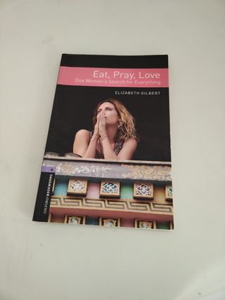 Oxford Bookworms Library: Level 4:: Eat Pray Lo...