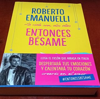 La vida son dos días, entonces bésame