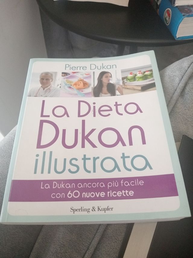 La dieta Dukan illustrata. La Dukan ancora più ...