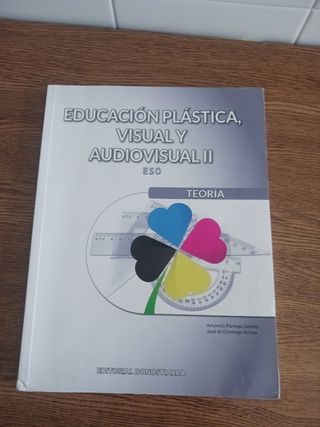 Educación Plástica, Visual y Audiovisual II - T...