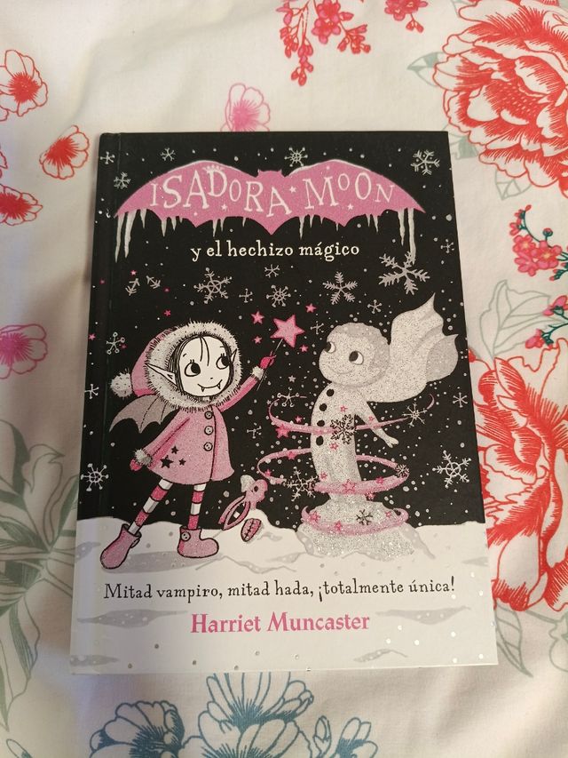 Isadora Moon y el hechizo mágico / Isadora Moon...