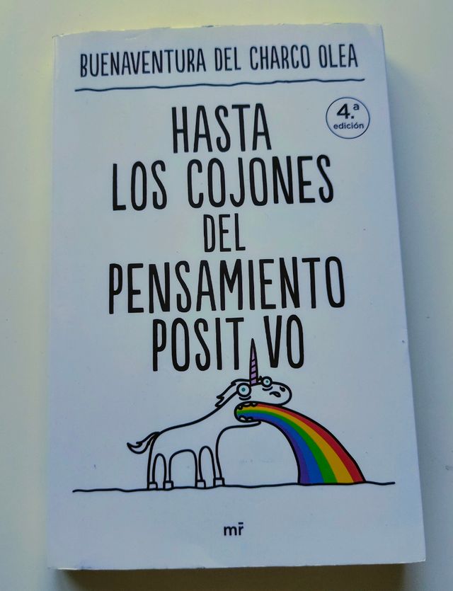 Hasta los cojones del pensamiento positivo