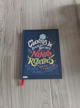 Cuentos de buenas noches para niñas rebeldes: 1...