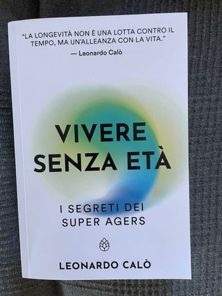 Vivere Senza Età: I Segreti dei Super Agers (It...