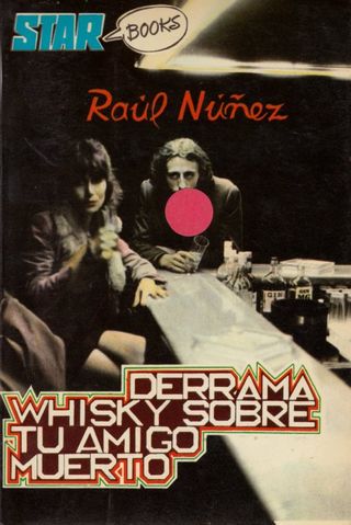 Derrama Whisky Sobre Tu Amigo Muerto