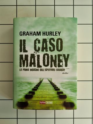 Il caso Maloney.La prima indagine dell'ispettore..