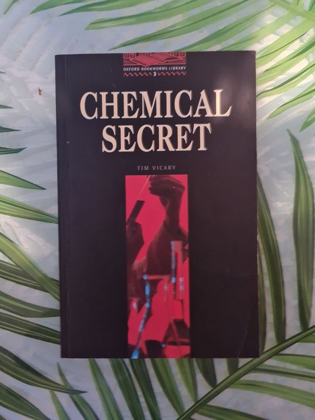 The Oxford Bookworms Library: Stage 3: 1,000 Headwords Chemical Secret