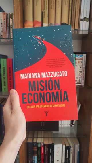 Misión economía: Una guía para cambiar el capit...