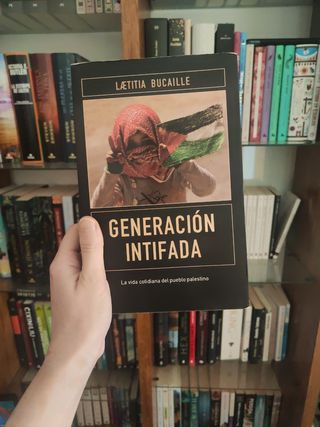 Generacion Intifada. la Vida Cotidiana del Pueb...