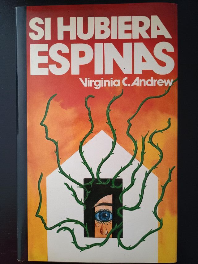 Si hubiera espinas - Virginia C. Andrew