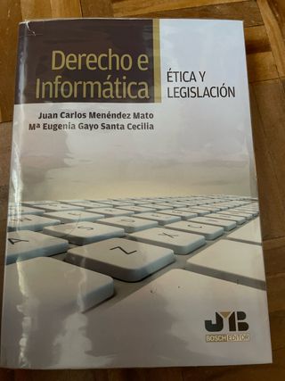 Derecho e Informática. Ética y legislación (Spa...