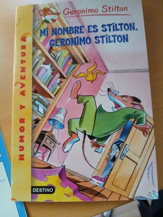 Mi Nombre Es Stilton, Geronimo Stilton/ My Name...