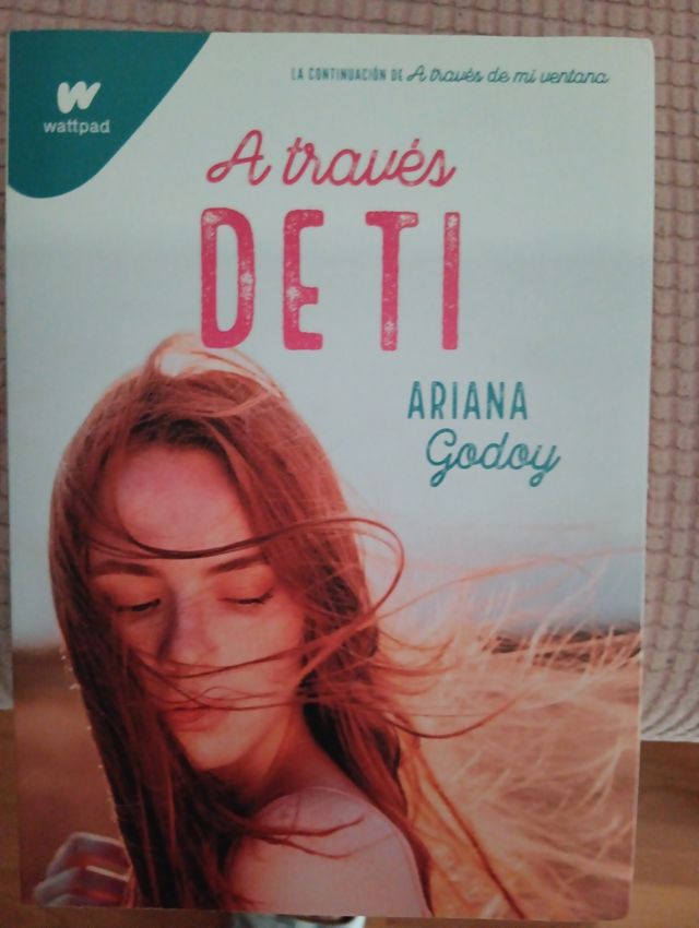 A través de ti / Through You (Wattpad. Trilogía...