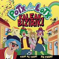 CD infantil Potx eta Lotx: Kalean Biziriik!