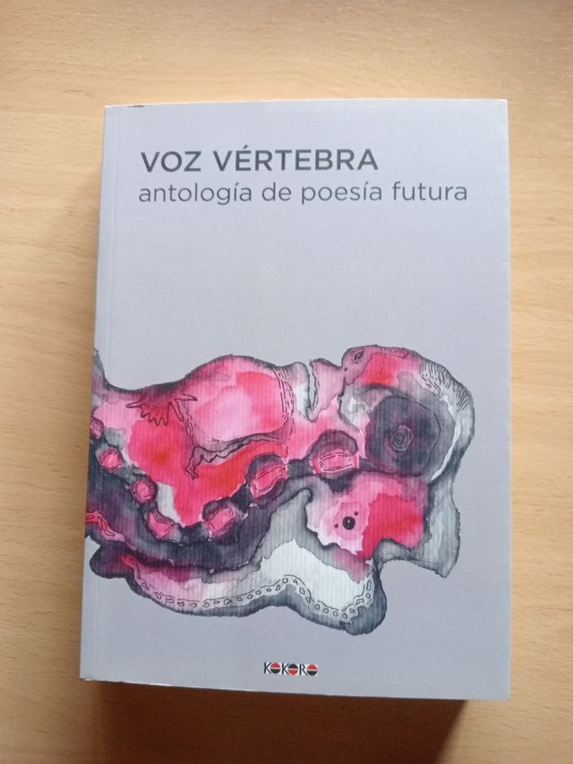Voz vértebra: Antología poesía futura