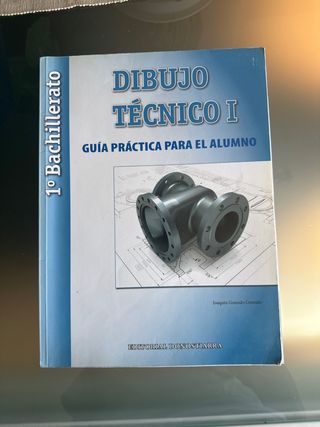 Dibujo Técnico I: 1º Bachillerato. Guía Práctic...