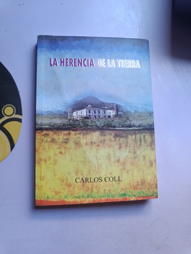 La Herencia de la Tierra. Carlos Coll. (Firmado)