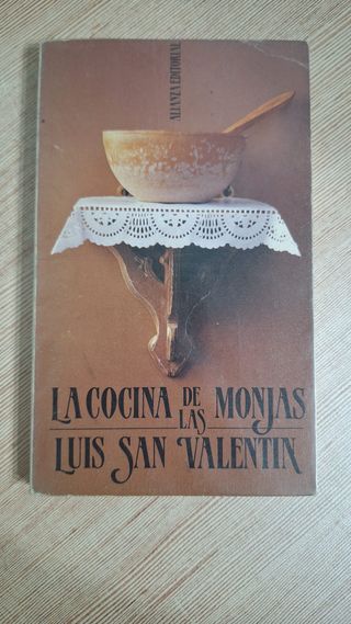 LA COCINA DE LAS MONJAS - LUIS SAN VALENTÍN