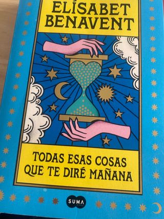 Todas esas cosas que te diré mañana / Everythin...