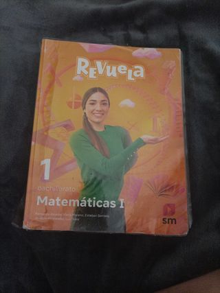 Matemáticas I. 1 Bachillerato. Revuela