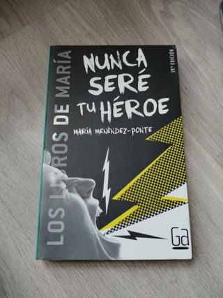 Nunca seré tu héroe (Los libros de…) (Spanish E...