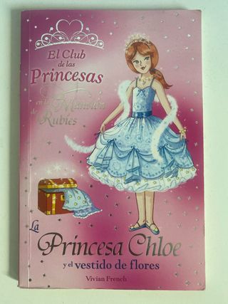 La Princesa Chloe y el vestido de flores (El cl...